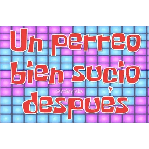 Frases Bob Esponja Español - Sticker 22