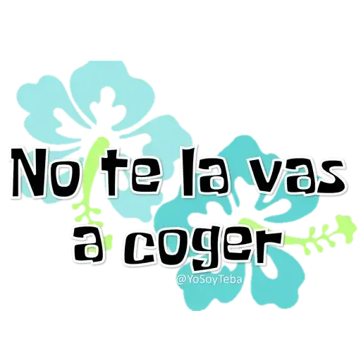 Frases Bob Esponja Español - Sticker 21